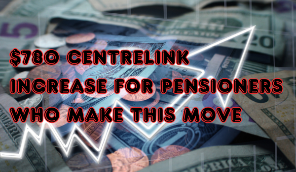 $780 Centrelink Increase