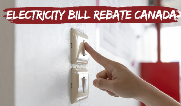 Electricity Bill Rebate Canada