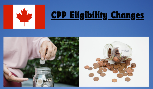 CPP Eligibility Changes