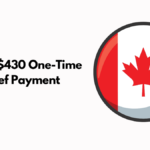 Canada $430 One-Time Rent Relief Payment 2024: Full Guide on Eligibility and Income Limits