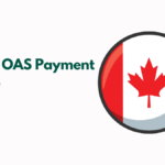 Canada OAS Payment Increase 2024, Check New Amount, Payment Dates, Eligibility, News