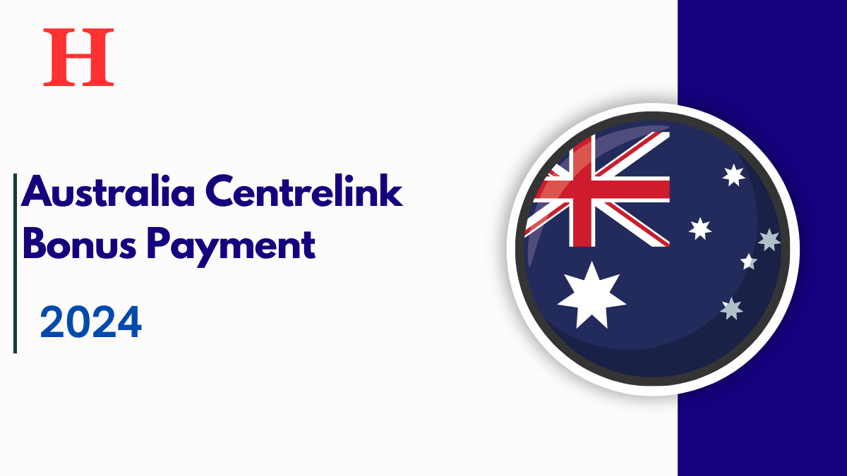 Australia Centrelink  Bonus Payment of $890 September 2024, Check These People are eligible, Payout Dates