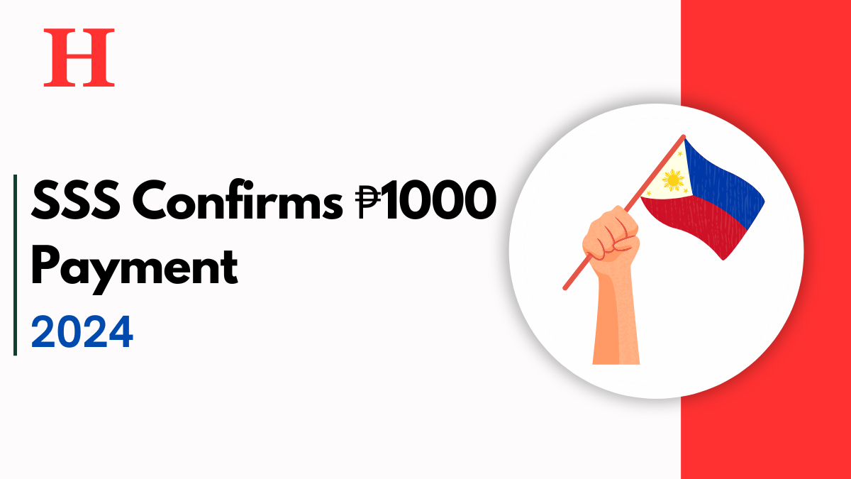 SSS Confirms ₱1000 Payment 2024, Find Out When It Will Be Credited to Your Account