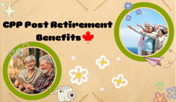 CPP Post Retirement Benefits