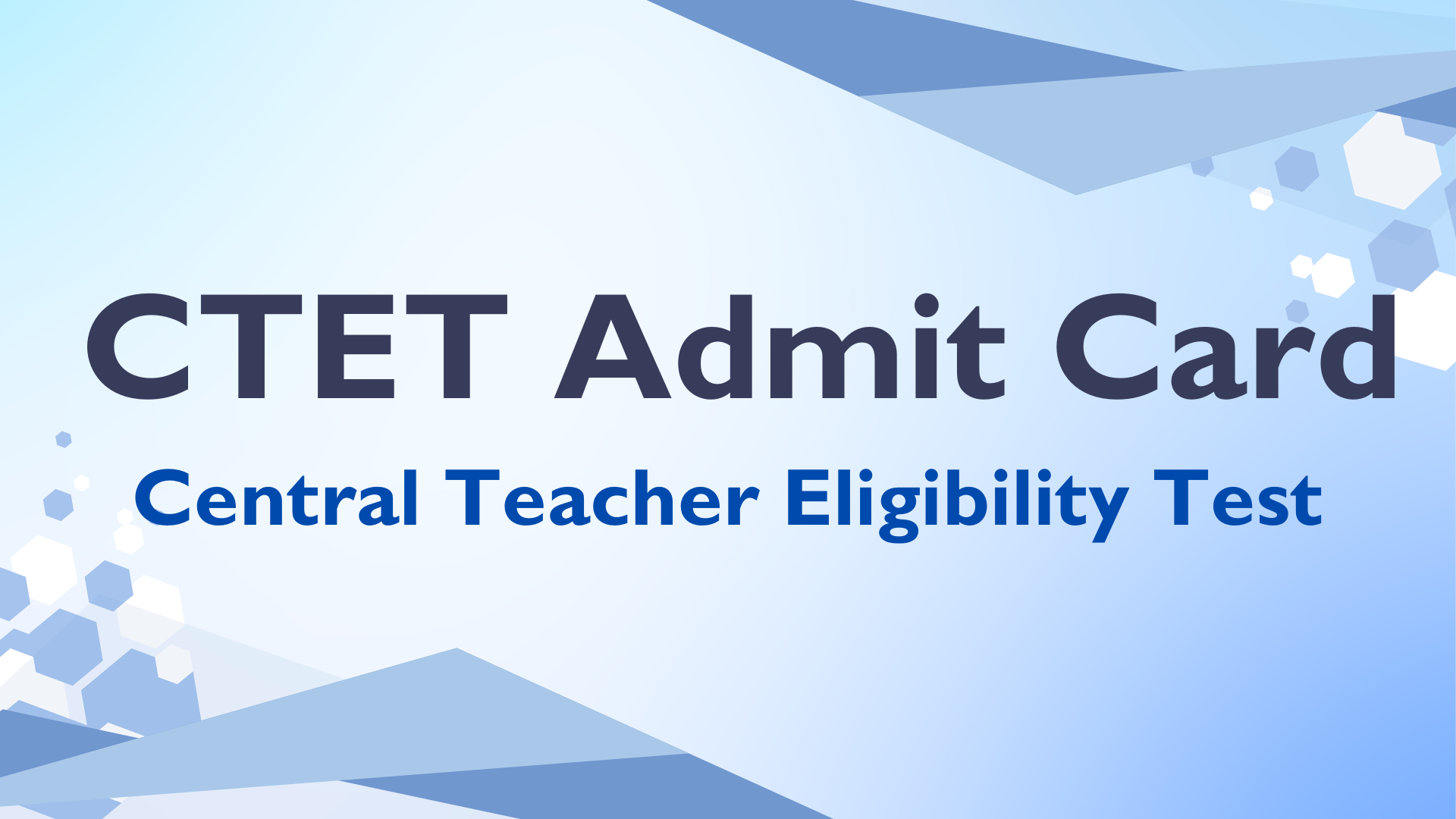 CTET Admit Card