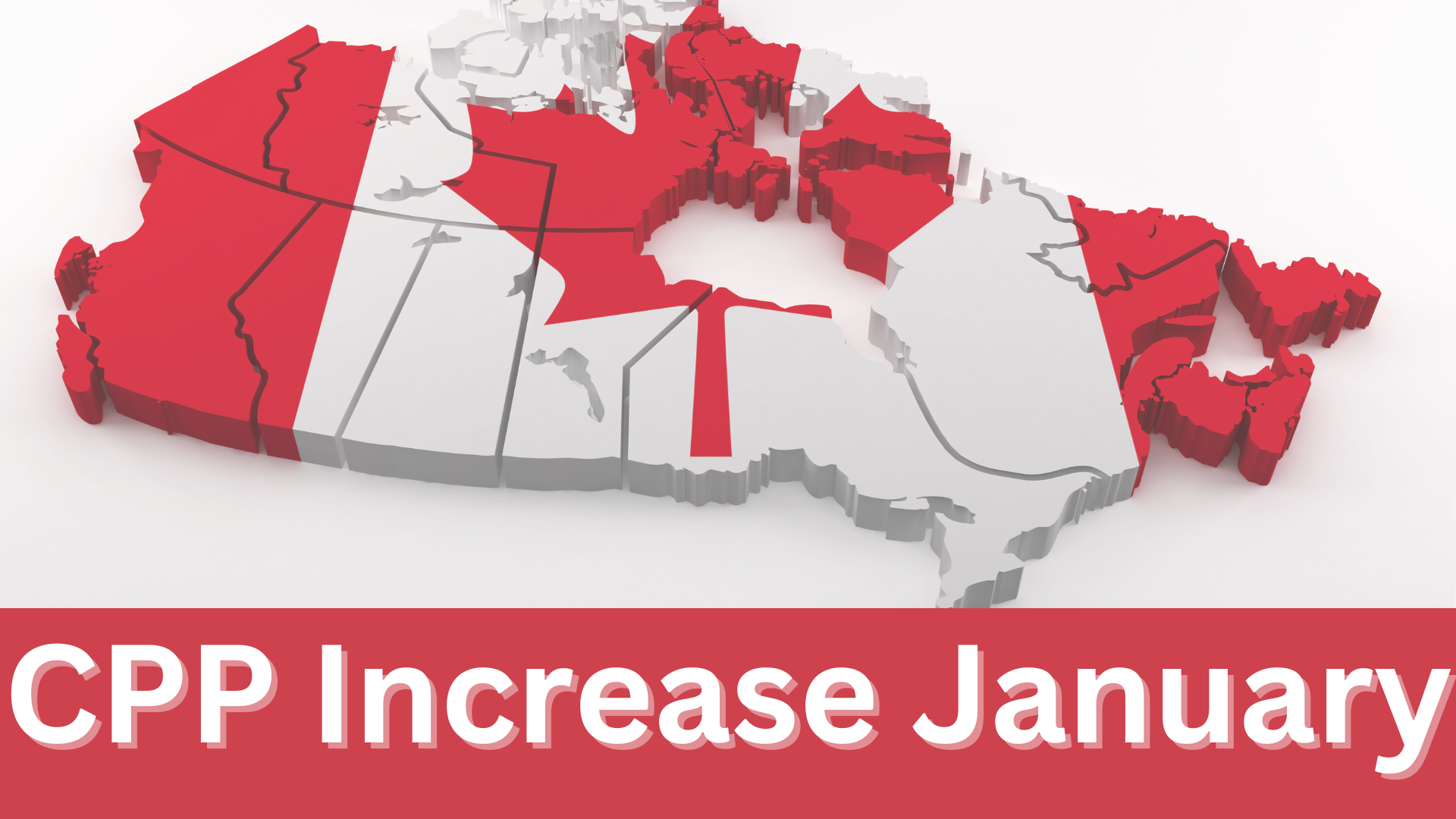 CPP Increase January 2025 Increase Amount, Dates, Beneficiary List