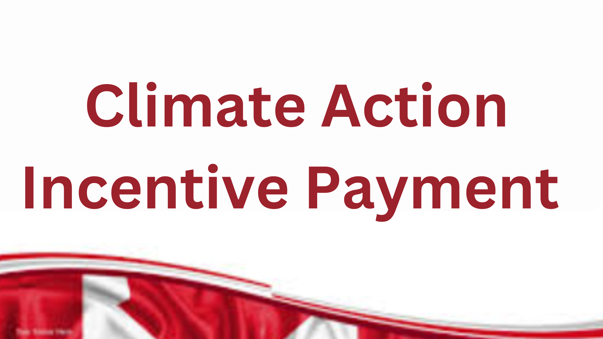 Climate Action Incentive Payment